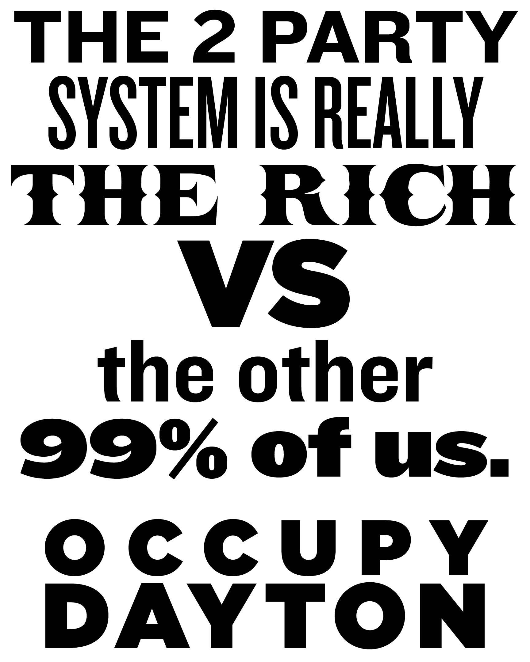 Occupy-Dayton-2PartySystem The 2 Party System is really the rich vs the other 99% of us, Occupy Dayton