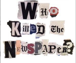 Who killed the newspaper