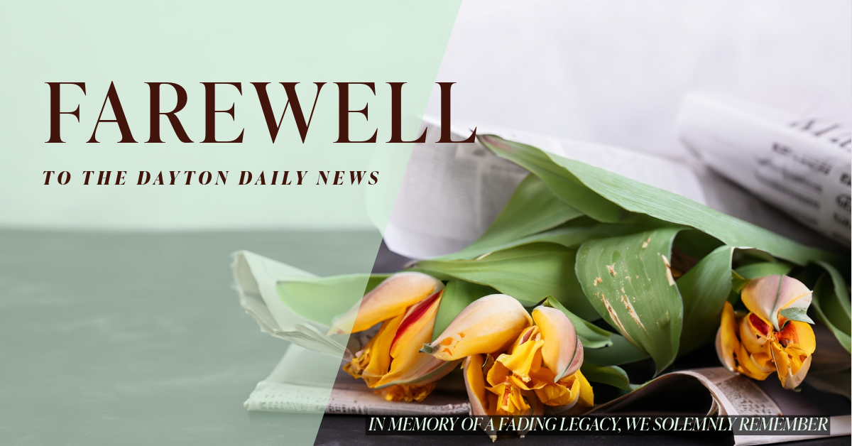 Farewell to the Dayton Daily News