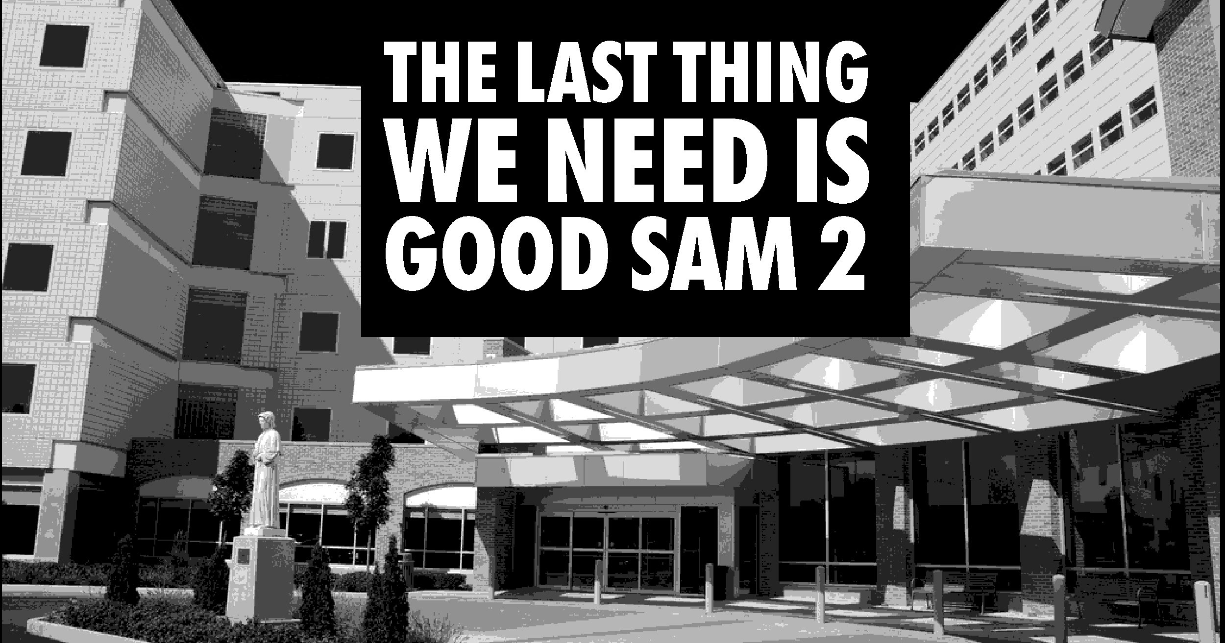 The Last Thing Dayton Needs is Good Sam 2